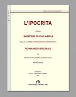 L' ipocrita ossia i misteri di Calabria nella ultima dominazione Borbonica (rist. anast. Messina 1867). Vol. 3