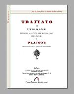Trattato di Timeo da Locri intorno all'anima del mondo, cioè alla natura di Platone (rist. anast. Roma, 1838). Ediz. in facsimile