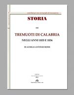 Storia dei tremuoti di Calabria negli anni 1835 e 1836 (rist. anast. Napoli, 1837). Ediz. in facsimile