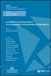 La pubblica amministrazione tra management, egovernment e federalismo - Marco Mancarella - copertina