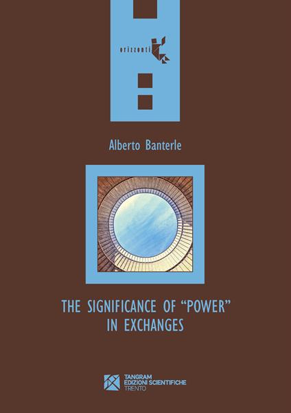 The Significance of «Power» in Exchanges - Alberto Banterle - copertina