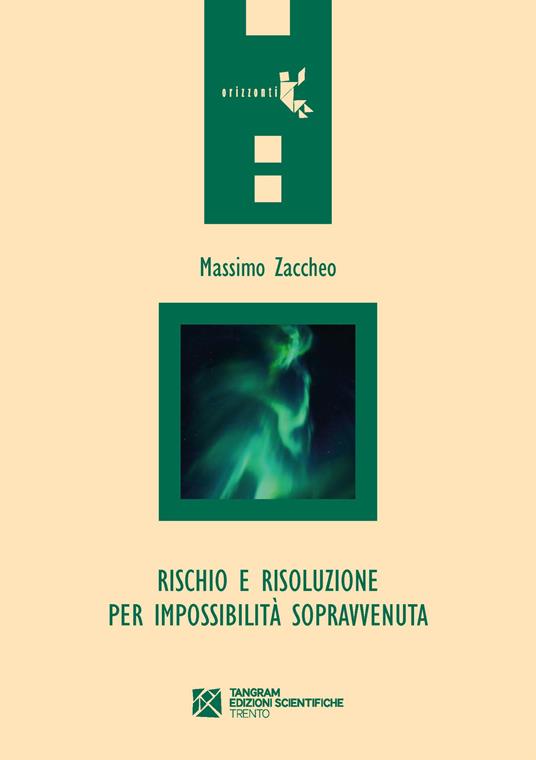 Rischio e risoluzione per impossibilità sopravvenuta - Massimo Zaccheo - copertina