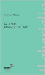 La cenere prima del diluvio