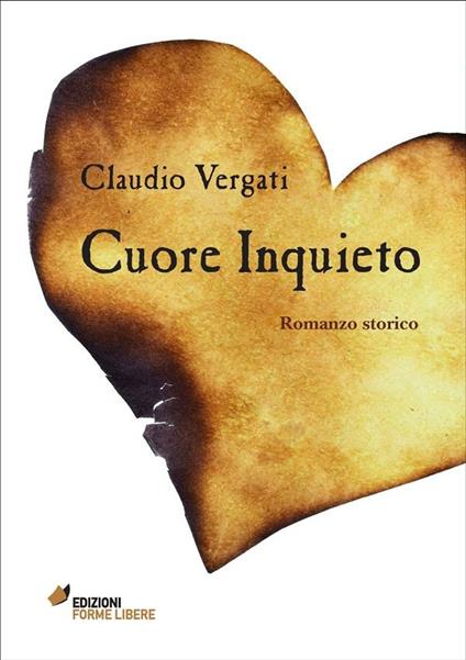 Cuore inquieto - Claudio Vergati - ebook