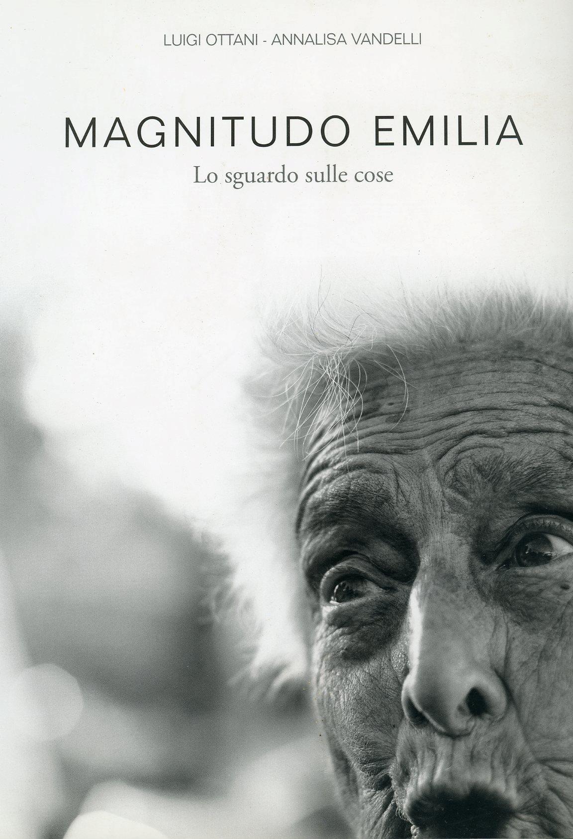 Magnitudo Emilia. Lo sguardo sulle cose
