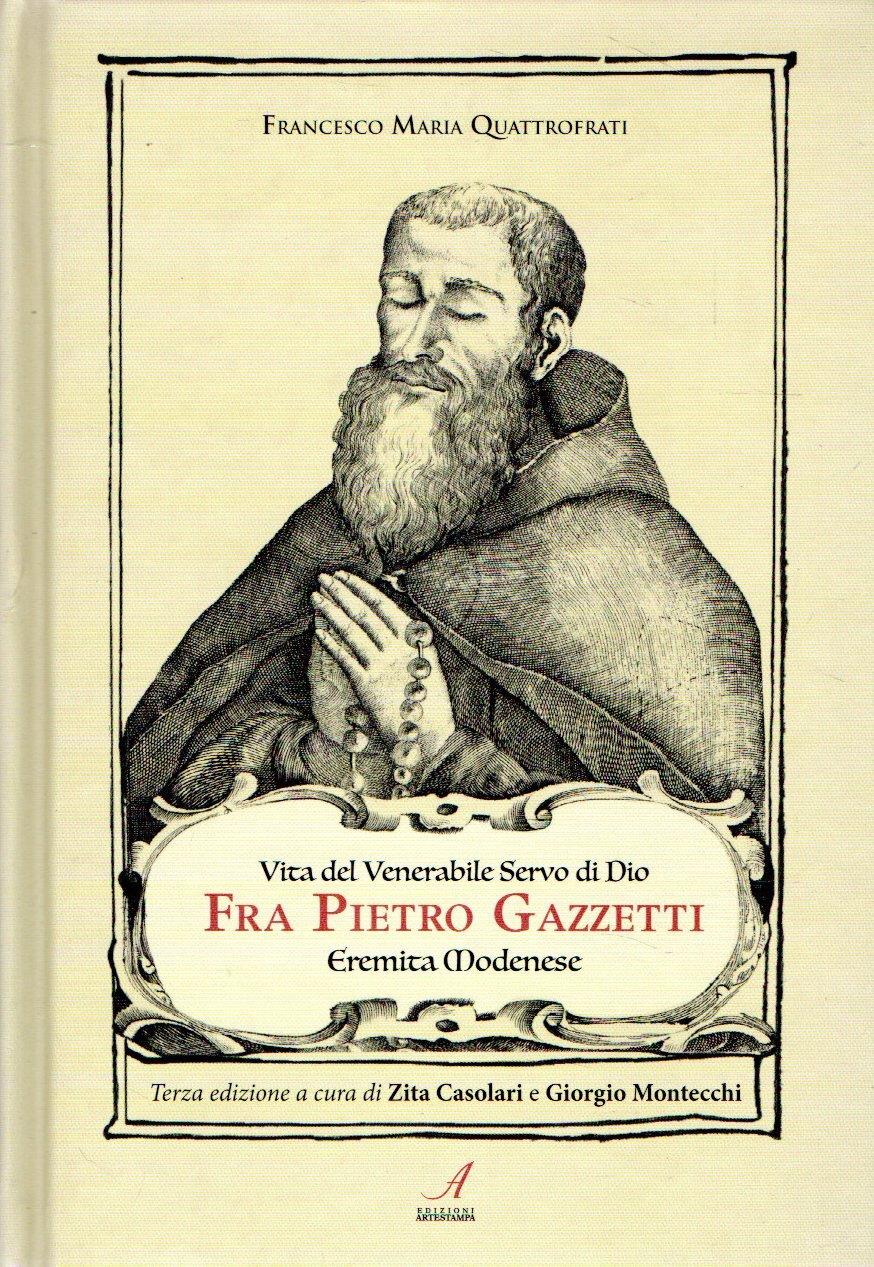 Vita del venerabile servo di Dio Fra Pietro Gazzetti