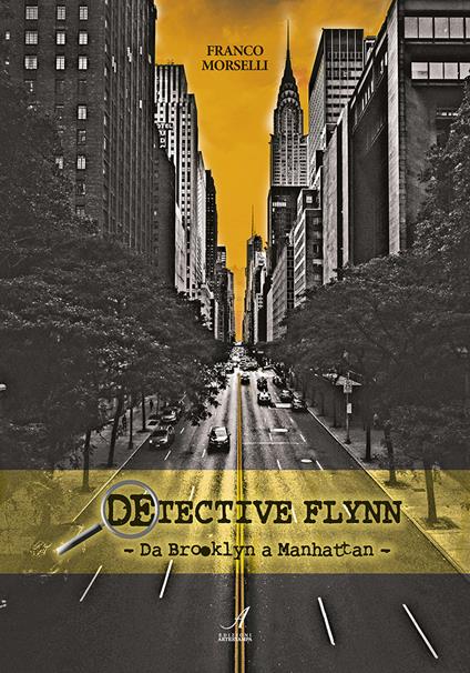 Detective Flynn. Da Brooklyn a Manhattan - Franco Morselli - copertina
