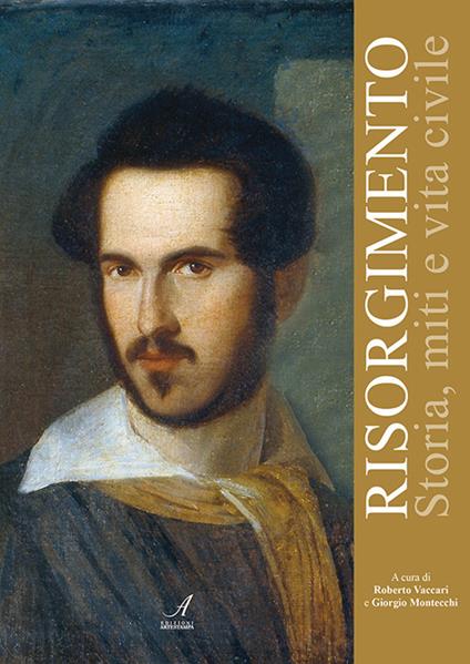 Risorgimento. Storia, miti e vita civile - copertina