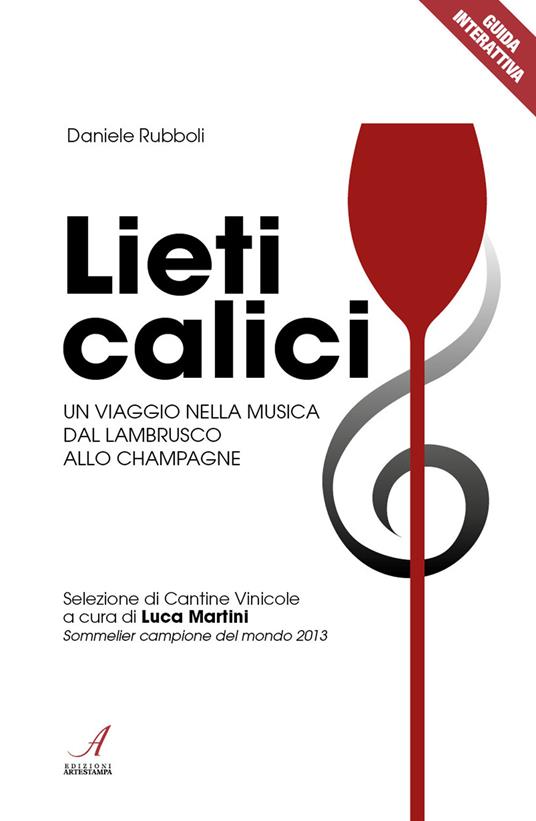 Lieti calici. Un viaggio nella musica dal Lambrusco allo Champagne - Daniele Rubboli - copertina