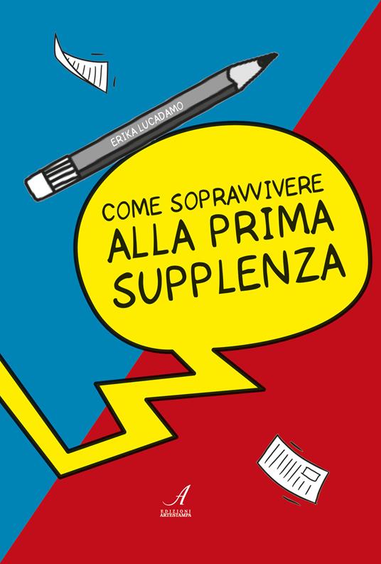 Come sopravvivere alla prima supplenza - Erika Lucadamo - copertina