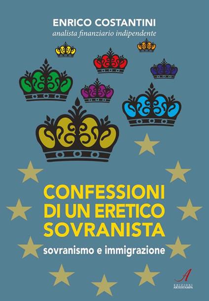 Confessioni di un eretico sovranista - Enrico Costantini - ebook