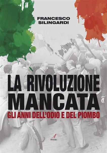 La rivoluzione mancata - Francesco Silingardi - ebook
