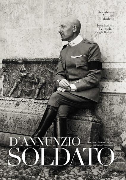 D'Annunzio soldato - Giordano Bruno Guerri,Luciano Faverzani - copertina