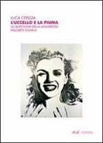 L' uccello e la piuma. La questione della leggerezza nell'arte italiana