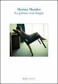 La prima vera bugia - Marina Mander - copertina