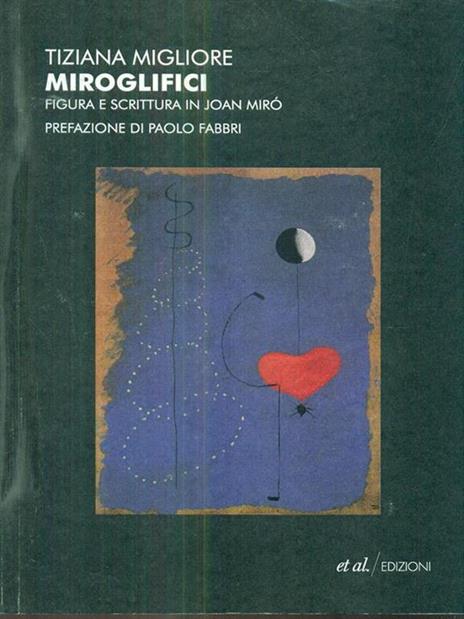 Miroglifici. Figura e scrittura in Joan Mirò. Con CD-ROM - Tiziana Migliore - copertina