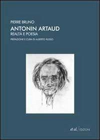 Antonin Artaud. Realtà e poesia - Pierre Bruno - copertina