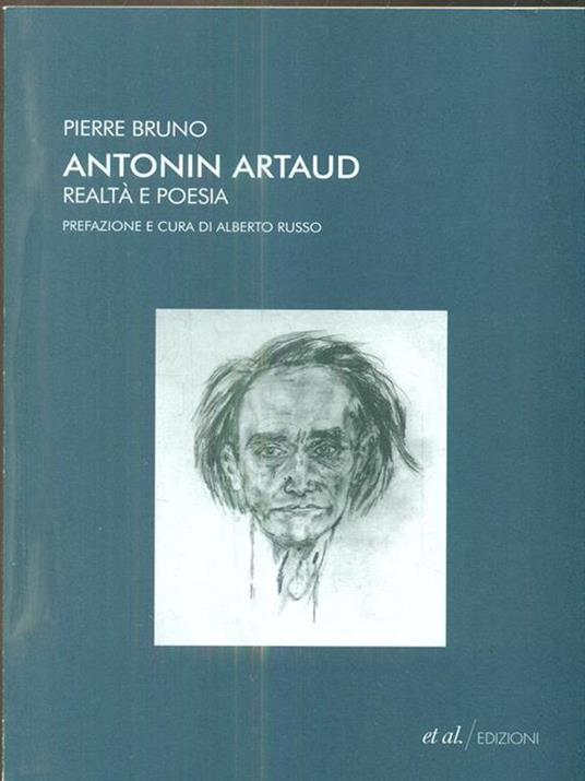 Antonin Artaud. Realtà e poesia - Pierre Bruno - 5