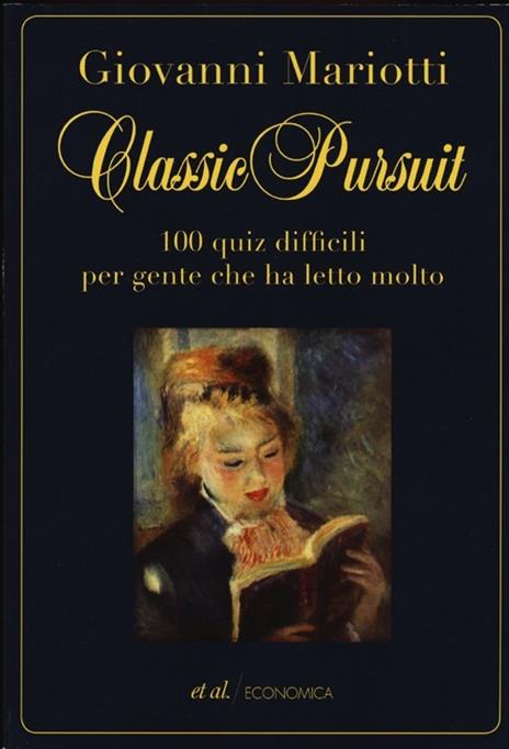 Classic pursuit. 100 quiz difficili per gente che ha letto molto - Giovanni Mariotti - 4