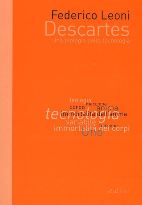 Descartes. Una teologia della tecnologia - Federico Leoni - copertina
