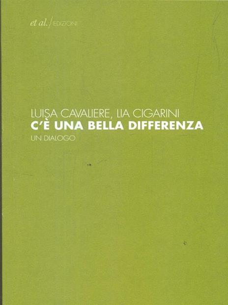 C'è una bella differenza. Un dialogo - Luisa Cavaliere,Lia Cigarini - copertina