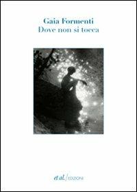 Dove non si tocca - Gaia Formenti - copertina