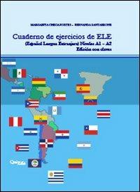 Cuaderno de ejercicios de ELE (Español lengua extranjera). Niveles A1-A2 - Margarita Checa Fortes,Fernanda Santarrone - copertina