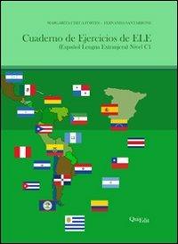 Cuaderno de ejercicios de ELE (españil lengua extranjera). Nivel C1 - Margarita Checa Fortes,Fernanda Santarrone - copertina
