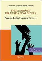 Sfide e risorse per le relazioni di cura. Rapporto Caritas diocesana veronese