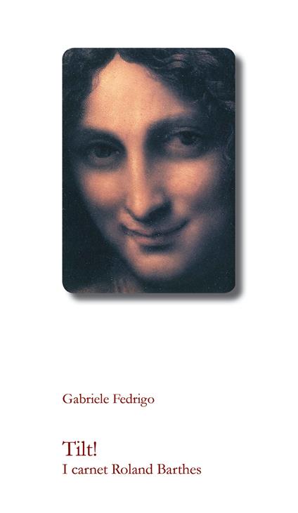 Tilt! I carnet Roland Barthes - Gabriele Fedrigo - copertina