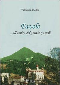 Favole all'ombra del grande castello - Fabiana Canarini - copertina