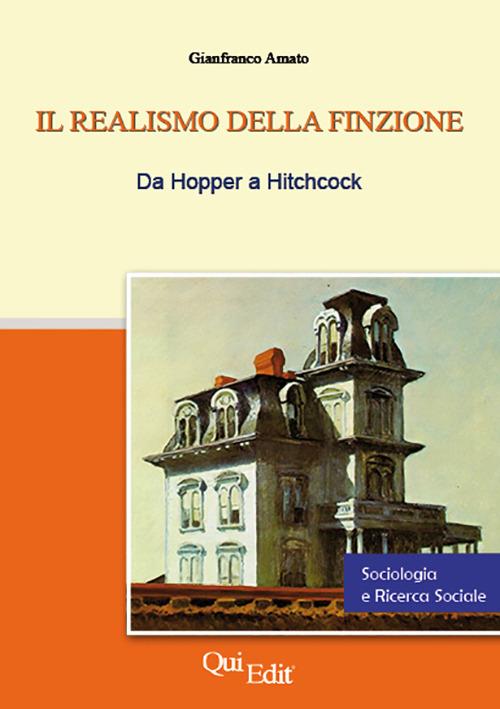 Il realismo della finzione. Da Hopper a Hitchcock - Gianfranco Amato - copertina