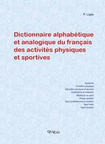 Dictionnaire alphabétique et analogique du français des activités physiques et sportives