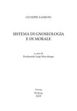 Sistema di gnoseologia e di morale