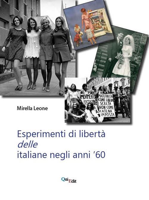 Esperimenti di libertà delle italiane negli anni '60 - Mirella Leone - copertina