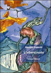 L' albero nudo - Menotti Galeotti - copertina