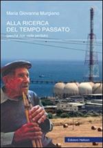 Alla ricerca del tempo passato (perché non vada perduto)