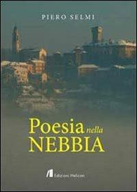 Poesia nella nebbia - Piero Selmi - copertina