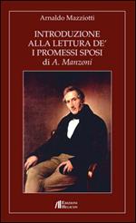 Introduzione alla lettura de' «I Promessi Sposi» di A. Manzoni
