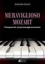 Meraviglioso Mozart. Filastrocche sui personaggi mozartiani