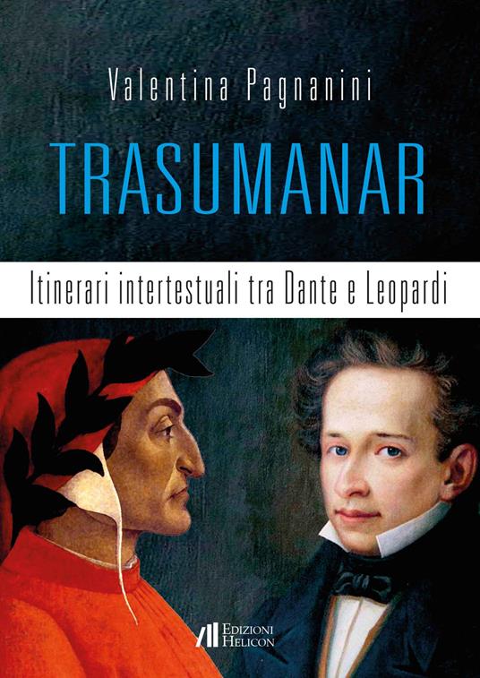 Trasumanar. Itinerari intertestuali tra Dante e Leopardi - Valentina Pagnanini - copertina
