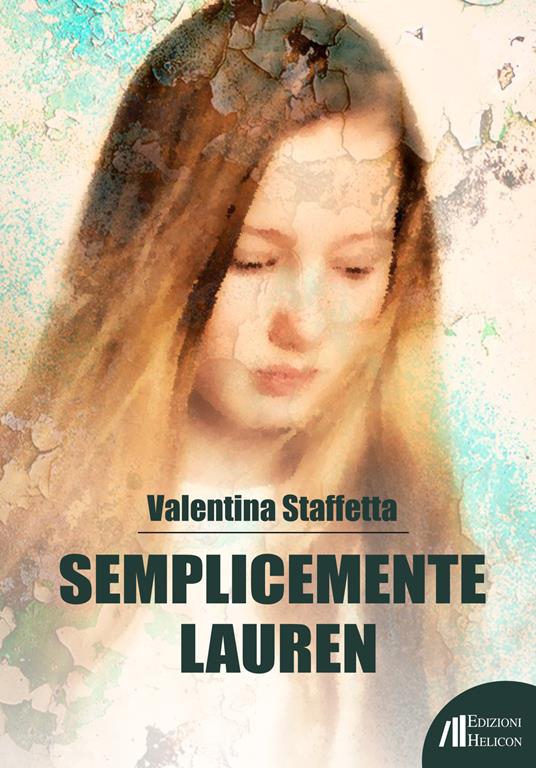 Semplicemente Lauren - Valentina Staffetta - copertina