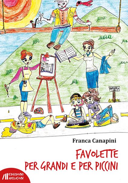 Favolette per grandi e per piccini - Franca Canapini - copertina