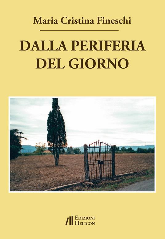 Dalla periferia del giorno - Maria Cristina Fineschi - copertina