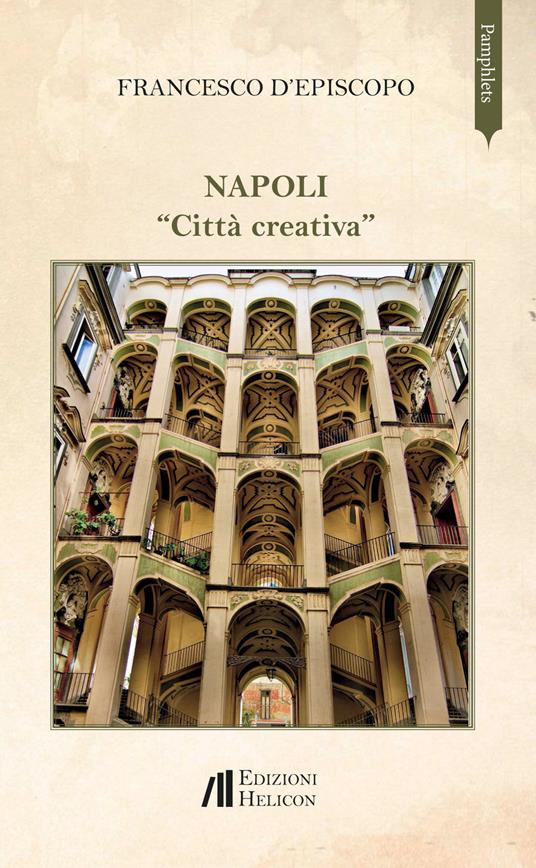 Napoli «Città creativa» - Francesco D'Episcopo - copertina