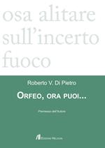 Orfeo, ora puoi...
