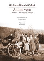 Anima vera. Una vita... tra sogni e bisogni