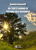 Un triste giorno di fulgido sole oscurato