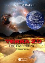 Terra 2.0. The emergence (L'apparizione)