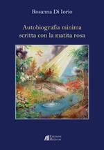 Autobiografia minima scritta con la matita rosa
